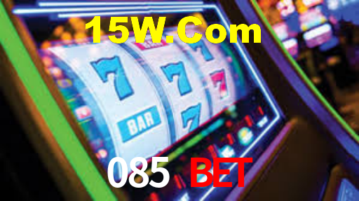 085 Bet