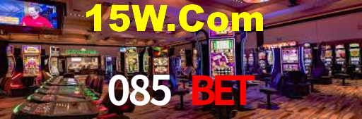 085 Bet